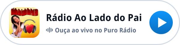 Ouça a Rádio Ao Lado do Pai ao vivo no Puro Rádio Ouça a Rádio Ao Lado do Pai ao vivo no Puro Rádio