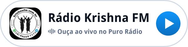 Ouça a Rádio Krishna FM ao vivo no Puro Rádio Ouça a Rádio Krishna FM ao vivo no Puro Rádio