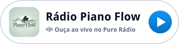 Ouça a Rádio Piano Flow ao vivo no Puro Rádio Ouça a Rádio Piano Flow ao vivo no Puro Rádio