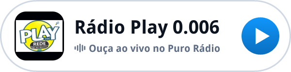 Ouça a Rádio Play 0.006 ao vivo no Puro Rádio Ouça a Rádio Play 0.006 ao vivo no Puro Rádio