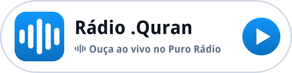 Ouça a Rádio .Quran ao vivo no Puro Rádio Ouça a Rádio .Quran ao vivo no Puro Rádio