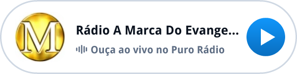 Ouça a Rádio A Marca Do Evangelho ao vivo no Puro Rádio Ouça a Rádio A Marca Do Evangelho ao vivo no Puro Rádio