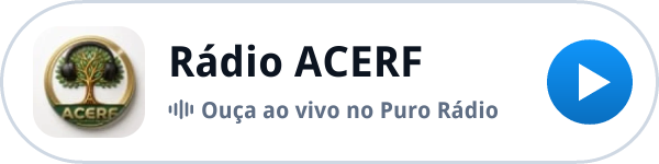 Ouça a Rádio ACERF ao vivo no Puro Rádio Ouça a Rádio ACERF ao vivo no Puro Rádio