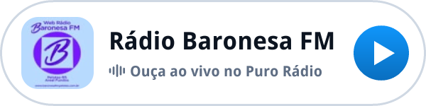 Ouça a Rádio Baronesa FM ao vivo no Puro Rádio Ouça a Rádio Baronesa FM ao vivo no Puro Rádio