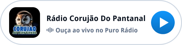 Ouça a Rádio Corujão Do Pantanal ao vivo no Puro Rádio Ouça a Rádio Corujão Do Pantanal ao vivo no Puro Rádio