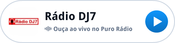 Ouça a Rádio DJ7 ao vivo no Puro Rádio Ouça a Rádio DJ7 ao vivo no Puro Rádio