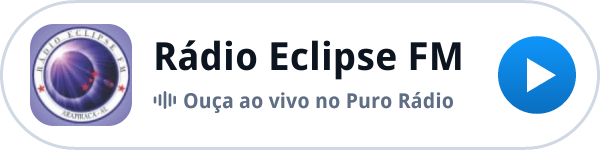 Ouça a Rádio Eclipse FM ao vivo no Puro Rádio Ouça a Rádio Eclipse FM ao vivo no Puro Rádio