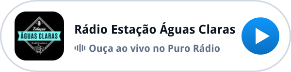 Ouça a Rádio Estação Águas Claras ao vivo no Puro Rádio Ouça a Rádio Estação Águas Claras ao vivo no Puro Rádio