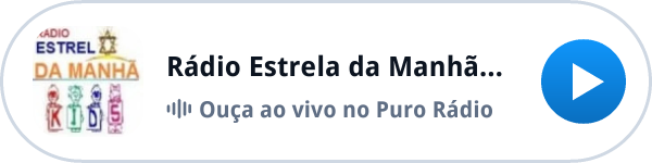 Ouça a Rádio Estrela da Manhã Kids ao vivo no Puro Rádio Ouça a Rádio Estrela da Manhã Kids ao vivo no Puro Rádio