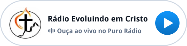 Ouça a Rádio Evoluindo em Cristo ao vivo no Puro Rádio Ouça a Rádio Evoluindo em Cristo ao vivo no Puro Rádio