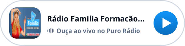 Ouça a Rádio Familia Formacão da Sociedade ao vivo no Puro Rádio Ouça a Rádio Familia Formacão da Sociedade ao vivo no Puro Rádio