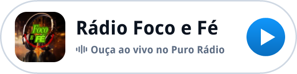 Ouça a Rádio Foco e Fé ao vivo no Puro Rádio Ouça a Rádio Foco e Fé ao vivo no Puro Rádio