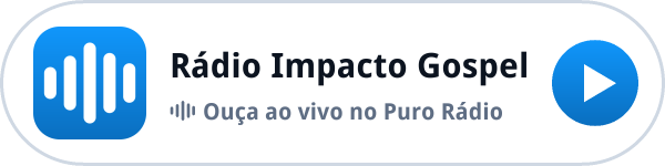 Ouça a Rádio Impacto Gospel ao vivo no Puro Rádio Ouça a Rádio Impacto Gospel ao vivo no Puro Rádio