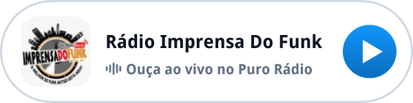 Ouça a Rádio Imprensa Do Funk ao vivo no Puro Rádio Ouça a Rádio Imprensa Do Funk ao vivo no Puro Rádio