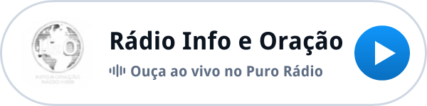 Ouça a Rádio Info e Oração ao vivo no Puro Rádio Ouça a Rádio Info e Oração ao vivo no Puro Rádio