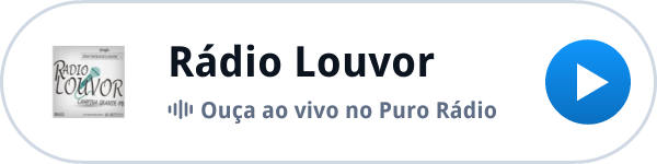 Ouça a Rádio Louvor ao vivo no Puro Rádio Ouça a Rádio Louvor ao vivo no Puro Rádio