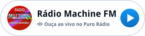 Ouça a Rádio Machine FM ao vivo no Puro Rádio Ouça a Rádio Machine FM ao vivo no Puro Rádio