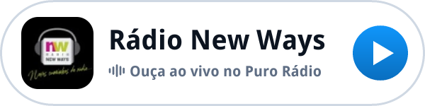 Ouça a Rádio New Ways ao vivo no Puro Rádio Ouça a Rádio New Ways ao vivo no Puro Rádio
