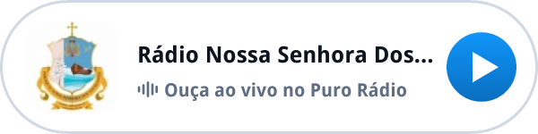 Ouça a Rádio Nossa Senhora Dos Navegantes ao vivo no Puro Rádio Ouça a Rádio Nossa Senhora Dos Navegantes ao vivo no Puro Rádio