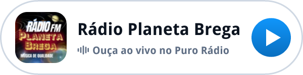 Ouça a Rádio Planeta Brega ao vivo no Puro Rádio Ouça a Rádio Planeta Brega ao vivo no Puro Rádio