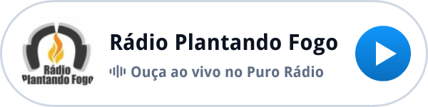 Ouça a Rádio Plantando Fogo ao vivo no Puro Rádio Ouça a Rádio Plantando Fogo ao vivo no Puro Rádio