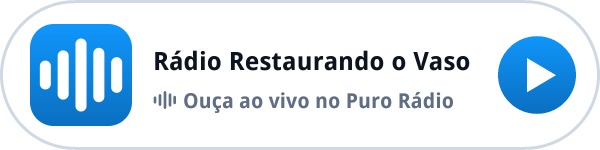 Ouça a Rádio Restaurando o Vaso ao vivo no Puro Rádio Ouça a Rádio Restaurando o Vaso ao vivo no Puro Rádio