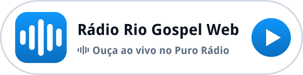 Ouça a Rádio Rio Gospel Web ao vivo no Puro Rádio Ouça a Rádio Rio Gospel Web ao vivo no Puro Rádio