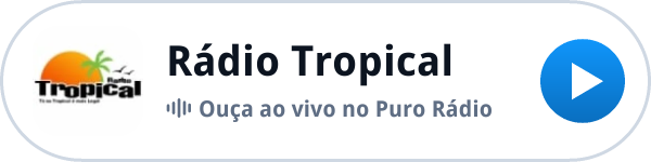 Ouça a Rádio Tropical ao vivo no Puro Rádio Ouça a Rádio Tropical ao vivo no Puro Rádio