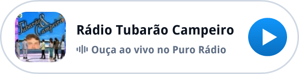 Ouça a Rádio Tubarão Campeiro ao vivo no Puro Rádio Ouça a Rádio Tubarão Campeiro ao vivo no Puro Rádio