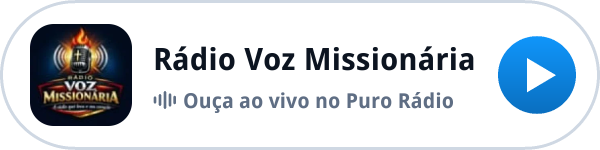 Ouça a Rádio Voz Missionária ao vivo no Puro Rádio Ouça a Rádio Voz Missionária ao vivo no Puro Rádio