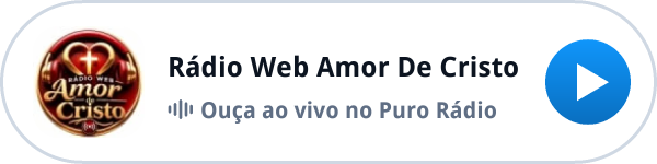 Ouça a Rádio Web Amor De Cristo ao vivo no Puro Rádio Ouça a Rádio Web Amor De Cristo ao vivo no Puro Rádio