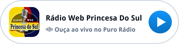 Ouça a Rádio Web Princesa Do Sul ao vivo no Puro Rádio Ouça a Rádio Web Princesa Do Sul ao vivo no Puro Rádio