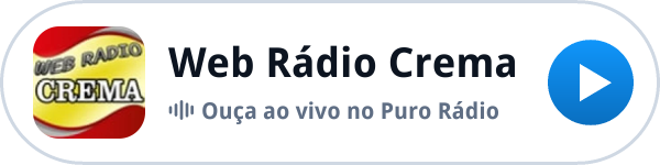 Ouça a Web Rádio Crema ao vivo no Puro Rádio Ouça a Web Rádio Crema ao vivo no Puro Rádio