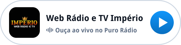 Ouça a Web Rádio e TV Império ao vivo no Puro Rádio Ouça a Web Rádio e TV Império ao vivo no Puro Rádio