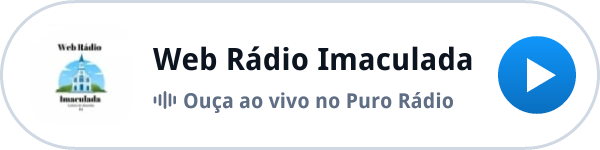Ouça a Web Rádio Imaculada ao vivo no Puro Rádio Ouça a Web Rádio Imaculada ao vivo no Puro Rádio
