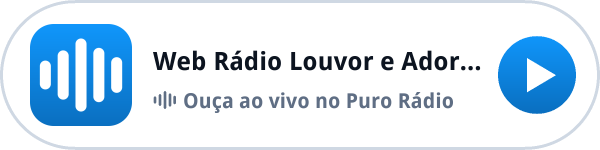 Ouça a Web Rádio Louvor e Adoração ao vivo no Puro Rádio Ouça a Web Rádio Louvor e Adoração ao vivo no Puro Rádio
